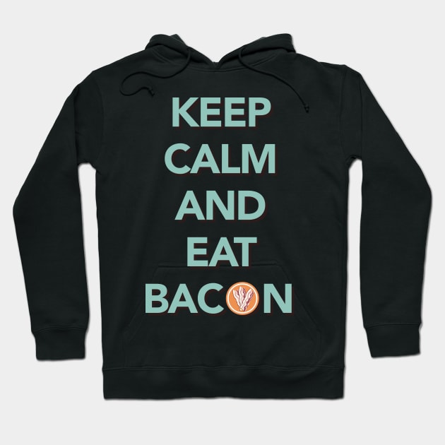 Keep Calm and Eat Bacon Tee Tshirt Hoodie by teespot123